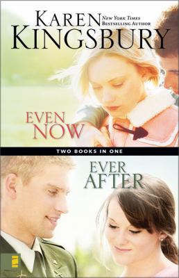 Even now ; Ever after : two books in one