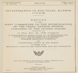 Investigation of the Pearl Harbor attack : report of the Joint Committee on the Investigation of the Pearl Harbor attack, Congress of the United States, pursuant of S. Con. Res. 27, 79th Congress, a concurrent resolution to investigate the attack on Pearl Harbor on December 7, 1941, and events and circumstances relating thereto, and additional views of Mr. Keefe, together with Minority views of Mr