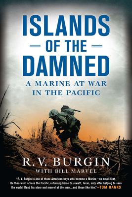 Islands of the damned : a Marine at war in the Pacific