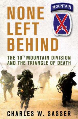 None left behind : the 10th Mountain Division and the triangle of death