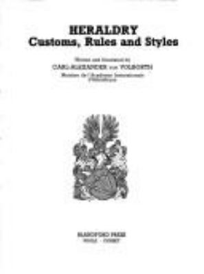 Heraldry : customs, rules, and styles