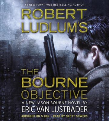 The Bourne objective : a new Jason Bourne novel