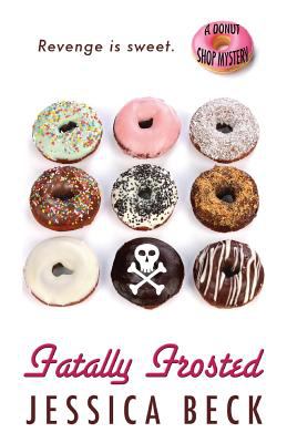 Fatally frosted  : a donut shop mystery