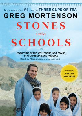 Stones into schools : promoting peace with books, not bombs, in Afghanistan and Pakistan