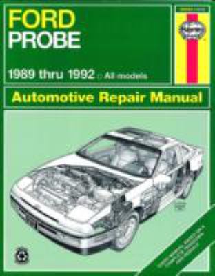 Ford Probe automotive repair manual : models covered, all Ford Probe models 1989 through 1992