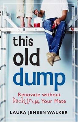 This old dump : renovate without decking your mate