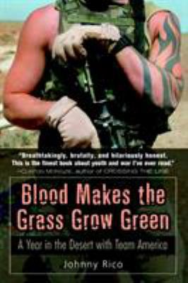Blood makes the grass grow green : a year in the desert with team America