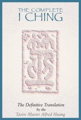 The complete I Ching : the definitive translation