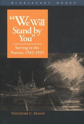 "We will stand by you" : serving in the Pawnee, 1942-1945