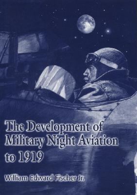 The development of military night aviation to 1919