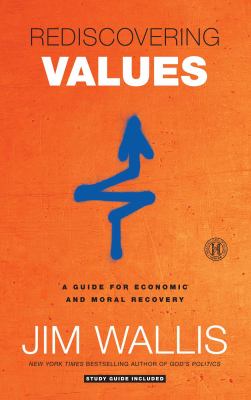 Rediscovering values : a guide for econmic and moral recovery