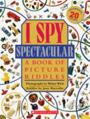 I spy spectacular : a book of picture riddles