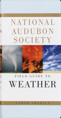 The Audubon Society field guide to North American weather