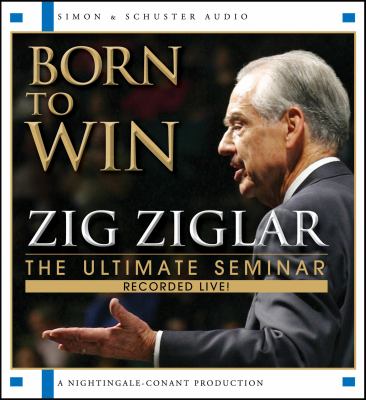 Born to win : the ultimate seminar