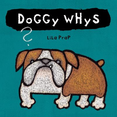 Doggy whys?