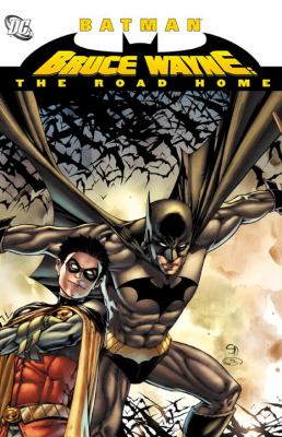 Batman. Bruce Wayne--the road home /