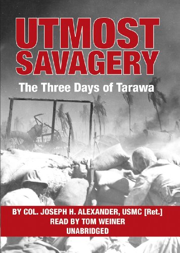 Utmost savagery : the three days of Tarawa