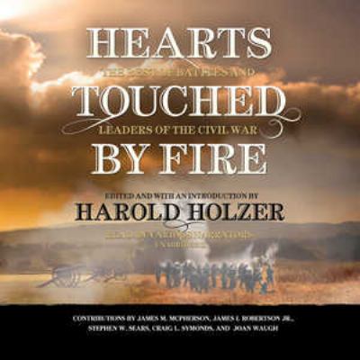 Hearts touched by fire : the best of Battles and leaders of the Civil War