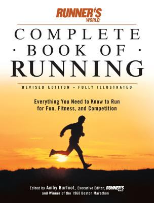 Complete book of running : everything you need to know to run for fun, fitness and competition