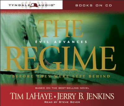 The regime : evil advances : before they were left behind