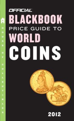The official 2012 price guide to world coins