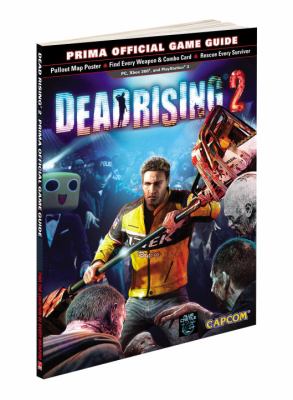 Deadrising 2 : Prima official game guide