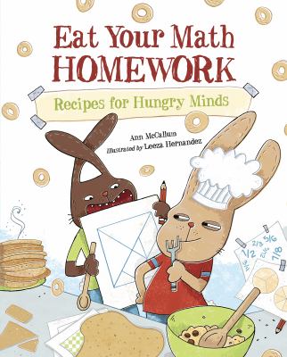 Eat your math homework : recipes for hungry minds