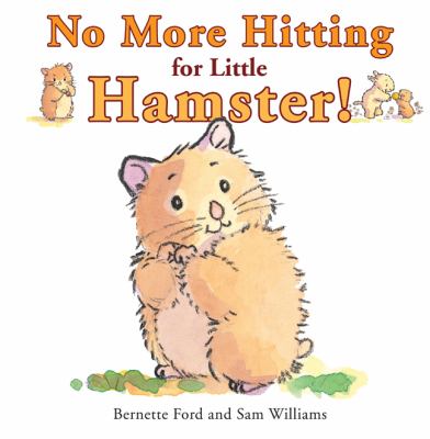 No more hitting for Little Hamster!