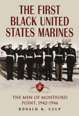 The first black United States Marines : the men of Montford Point, 1942-1946