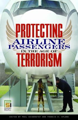 Protecting airline passengers in the age of terrorism