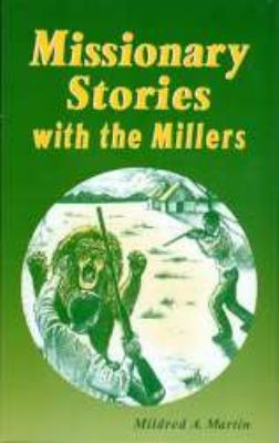 Missionary stories with the Millers