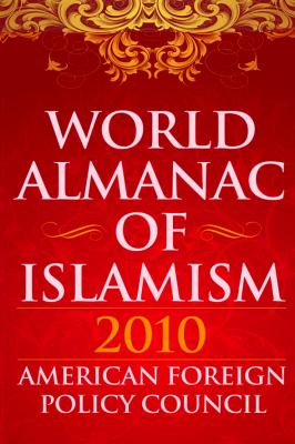 World almanac of Islamism 2011