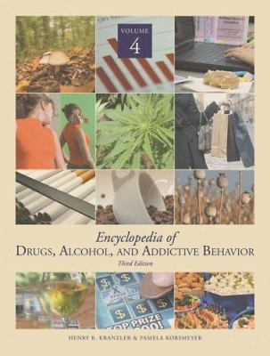 Encyclopedia of drugs, alcohol & addictive behavior