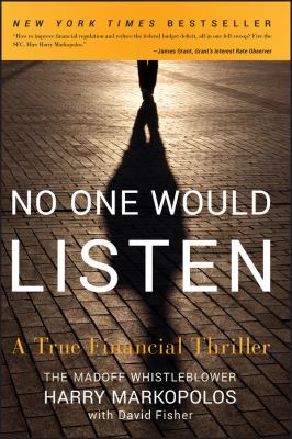 No one would listen : a true financial thriller