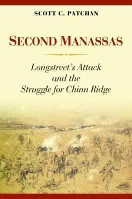 Second Manassas : Longstreet's attack and the struggle for Chinn Ridge