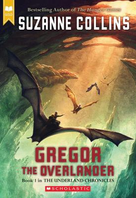 Gregor the Overlander : book one  in the Underland chronicles