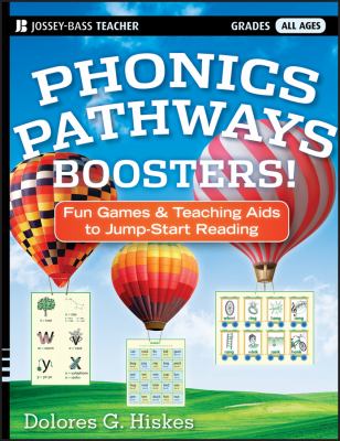 Phonics pathways boosters! : fun games & teaching aids to jump-start reading