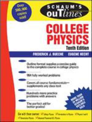 Schaum's outline of theory and problems of college physics