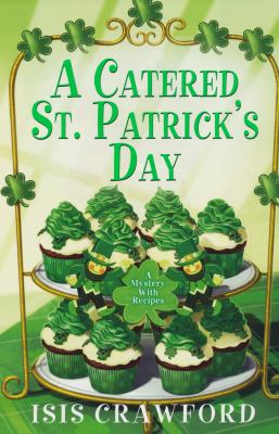 A catered St. Patrick's Day : a mystery with recipes