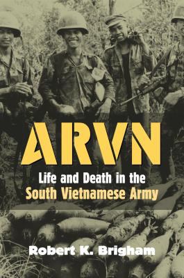 ARVN : life and death in the South Vietnamese Army