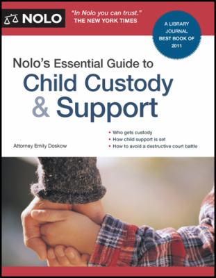Nolo's essential guide to child custody & support