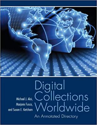 Digital collections worldwide : an annotated directory