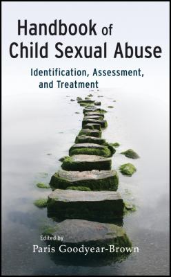 Handbook of child sexual abuse : identification, assessment, and treatment