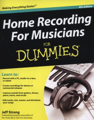Home recording for musicians for dummies