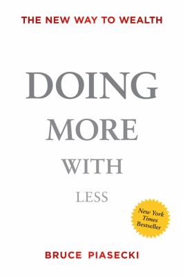 Doing more with less : the new way to wealth