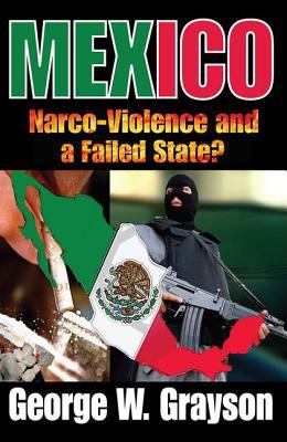 Mexico : narco-violence and a failed state?