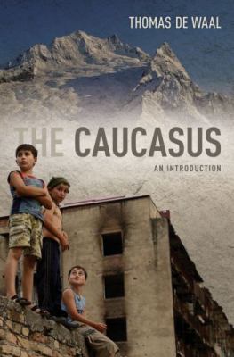The Caucasus : an introduction