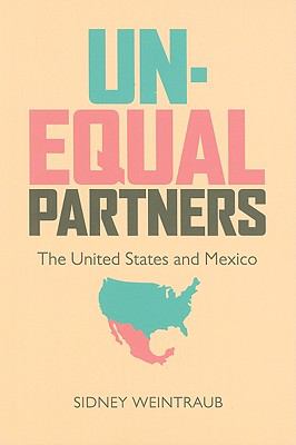 Unequal partners : the United States and Mexico