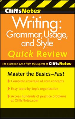 Cliffsnotes writing : grammar, usage, and style quick review