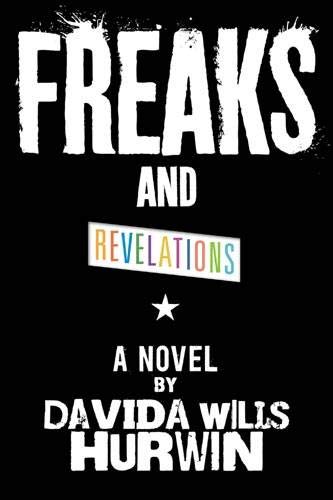 Freaks and revelations : a novel